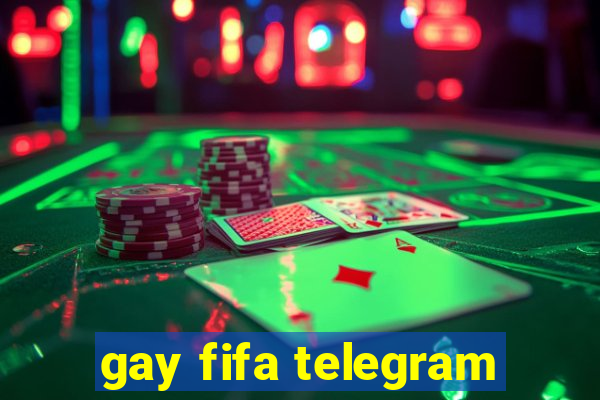 gay fifa telegram